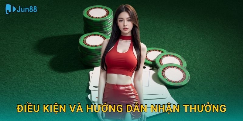 Điều kiện và hướng dẫn nhận thưởng