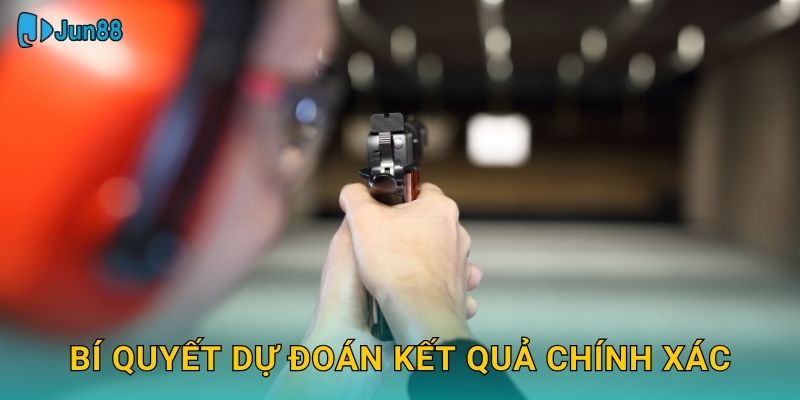 Bí quyết dự đoán kết quả chính xác