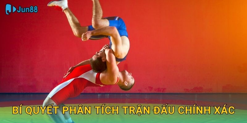 Bí quyết phân tích trận đấu chính xác